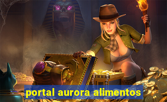 portal aurora alimentos